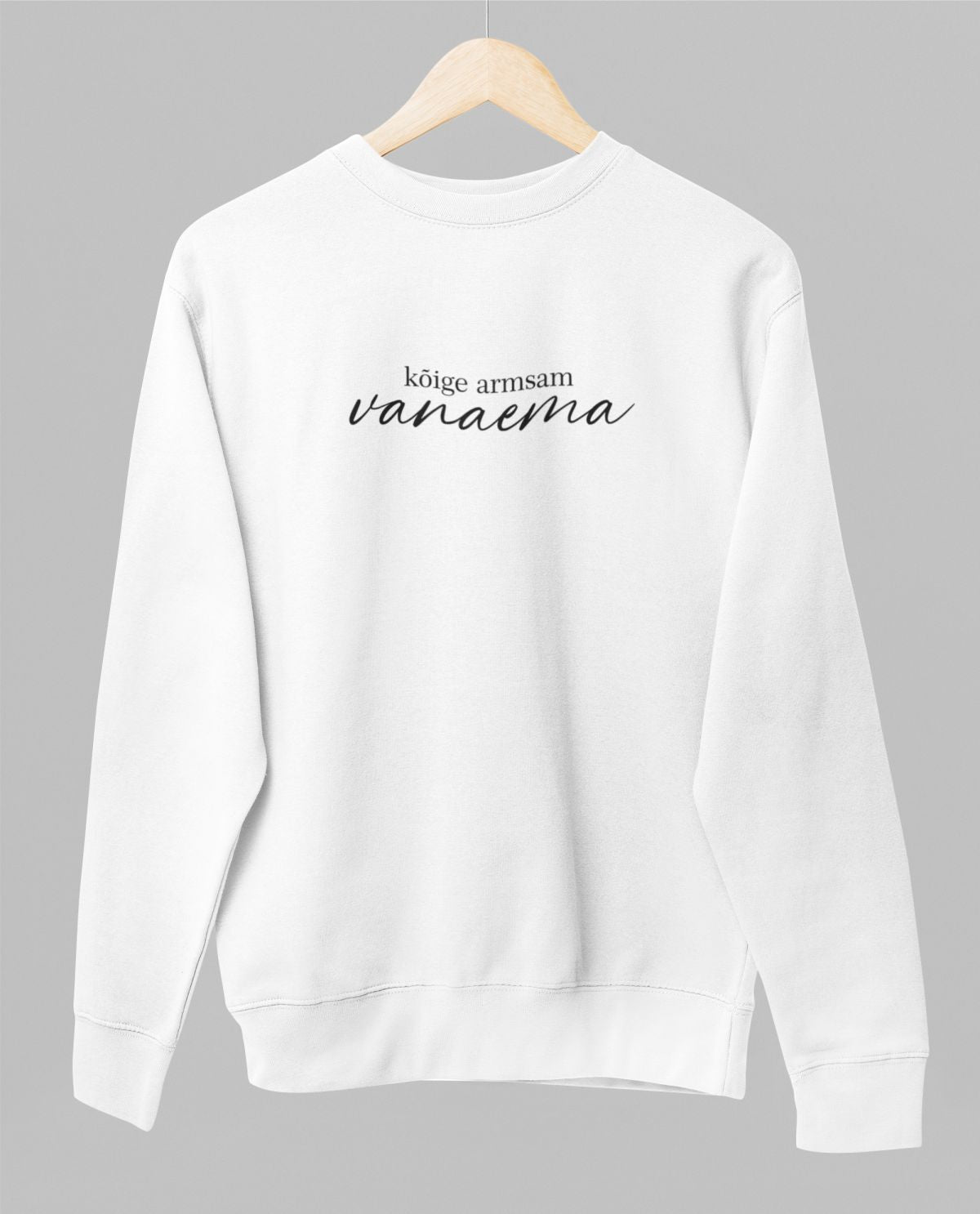 Valge UNISEX dressipluus ilma kapuutsita "Kõige kallim vanema"
