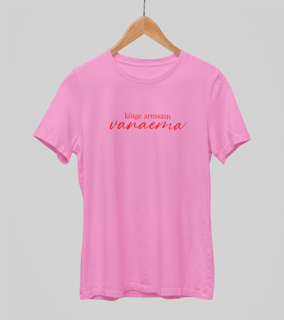 Roosad UNISEX T-särgid "Kõige kallim vanaema"